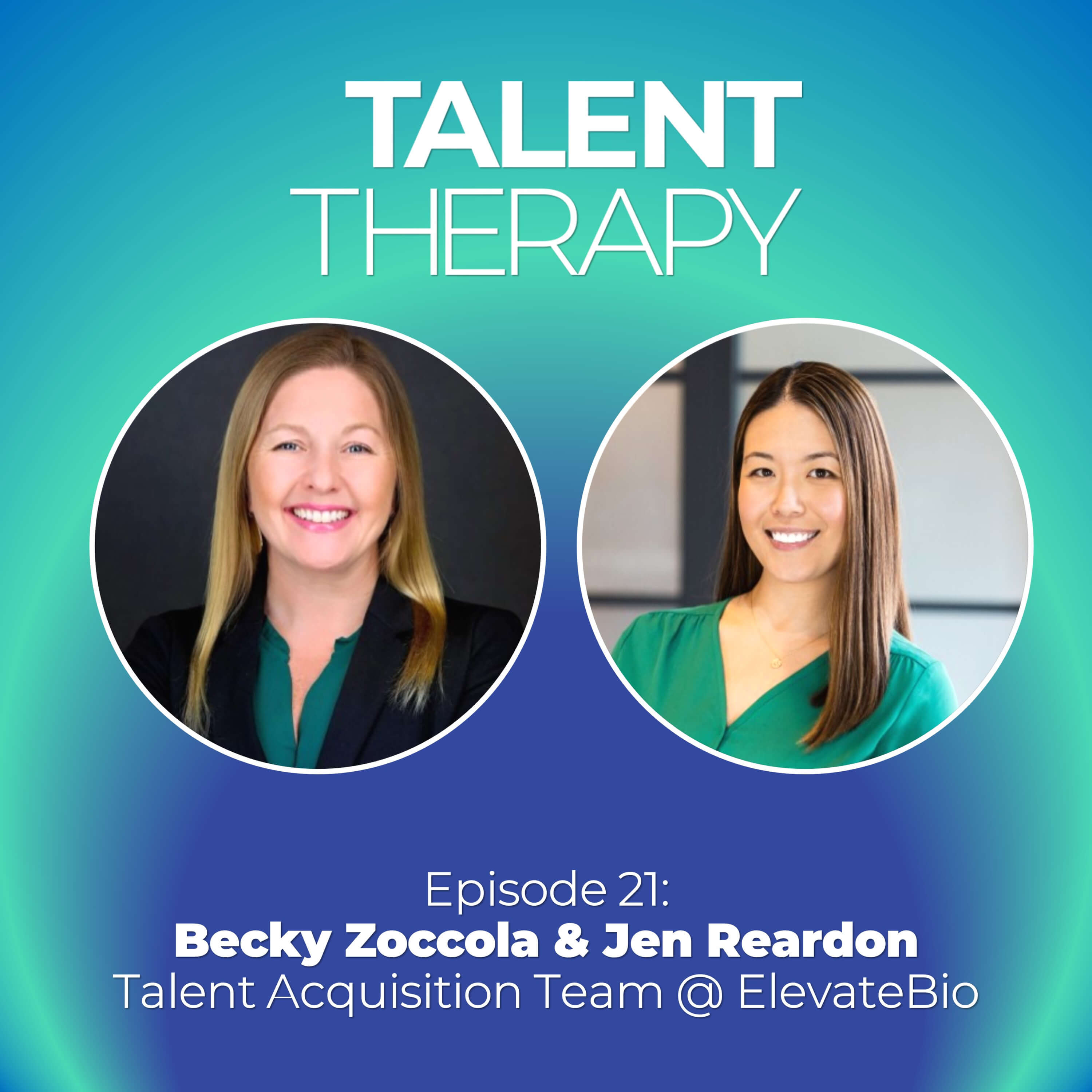 Episode 21: Becky Zoccola & Jen Readon - Partnership, Adapting Strategy & Long View Recruiting